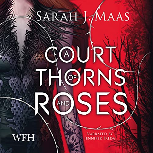 A Court of Thorns and Roses (Edizione Audible): Sarah J. Maas, Jennifer ...